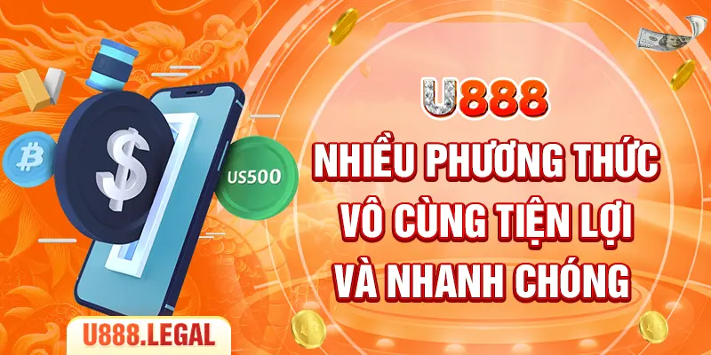 Nhiều phương thức vô cùng tiện lợi và nhanh chóng